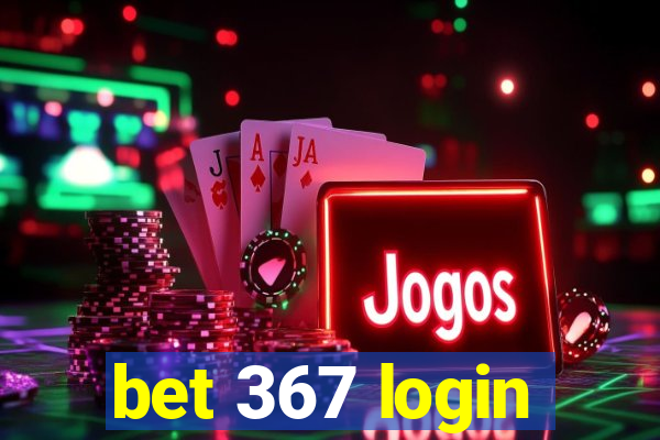 bet 367 login